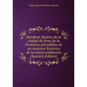   poblacion (Spanish Edition): Diego Ignacio Parada y Barreto: Books