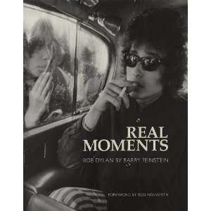    Real Moments Bob Dylan [Hardcover] Barry Feinstein Books