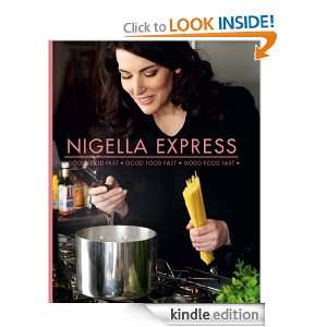 Nigella Express Good Food Fast Nigella Lawson  Kindle 