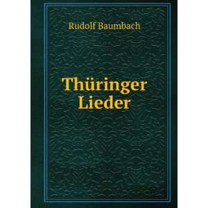  ThÃ¼ringer Lieder Rudolf Baumbach Books