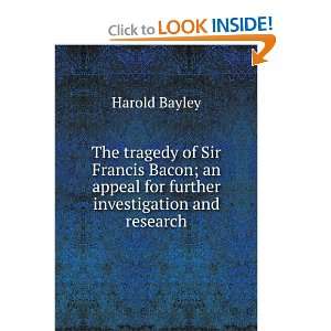   an appeal for further investigation and research Harold Bayley Books