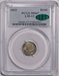 1832 H10C LM 13 PCGS MS67 CAC Capped Bust Half Dime  