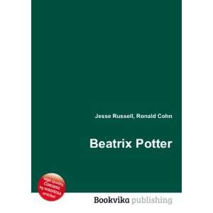  Beatrix Potter: Ronald Cohn Jesse Russell: Books
