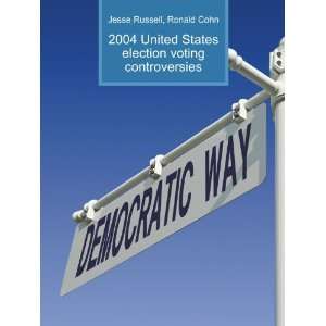  2004 United States election voting controversies Ronald 