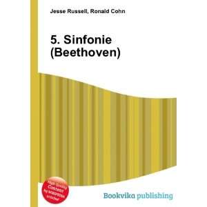  5. Sinfonie (Beethoven) Ronald Cohn Jesse Russell Books