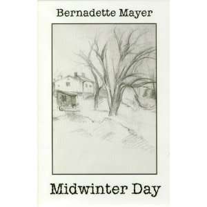  Midwinter Day [Paperback] Bernadette Mayer Books