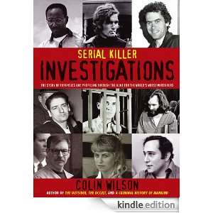 Serial Killer Investigations The story of Forensics and Profiling 