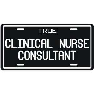  New  True Clinical Nurse Consultant  License Plate 