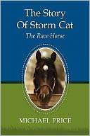 The Story of Storm Cat The Michael Price