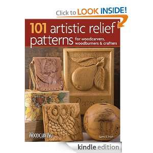 101 Artistic Relief Patterns for Woodcarvers, Woodburners & Crafters 