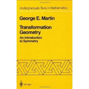   Undergraduate Texts in Mathematics) [Hardcover] George E. Martin