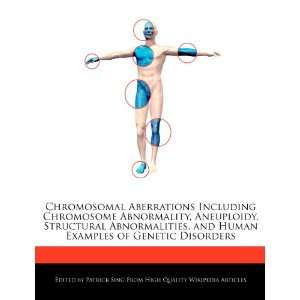  Chromosomal Aberrations Including Chromosome Abnormality 