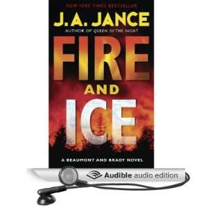 : Fire and Ice: A Beaumont and Brady Novel (Audible Audio Edition): J 