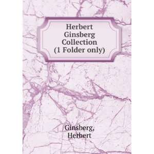   Herbert Ginsberg Collection. (1 Folder only) Herbert Ginsberg Books