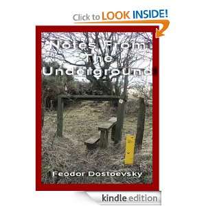 Notes from the Underground (Annotated) Feodor Dostoevsky  