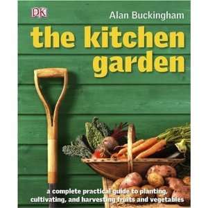  The Kitchen Garden [Paperback]: Alan Buckingham: Books