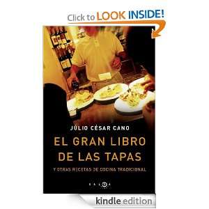 El gran libro de las tapas (Spanish Edition): Cano Julio César 