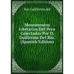   Guillermo Del Rio. (Spanish Edition): RÃ­o Guillermo del: Books