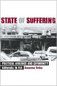 State of Suffering Political Violence and Community Survival in Fiji 