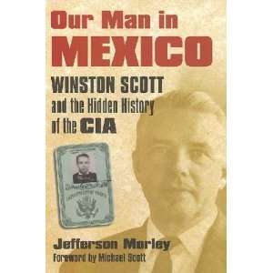  Our Man in Mexico Jefferson/ Scott, Michael (FRW) Morley Books