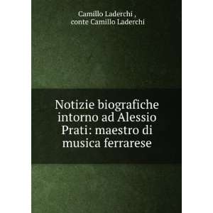   di musica ferrarese: conte Camillo Laderchi Camillo Laderchi : Books