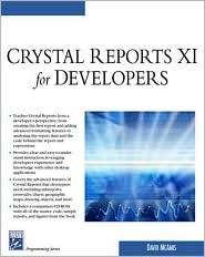 Crystal Reports XI for Developers, (1584504110), David McAmis 