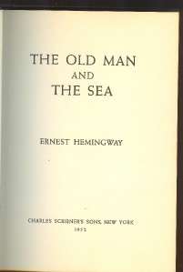 Ernest Hemingway*THE OLD MAN AND THE SEA*TRUE FIRST EDITION A + SEAL 