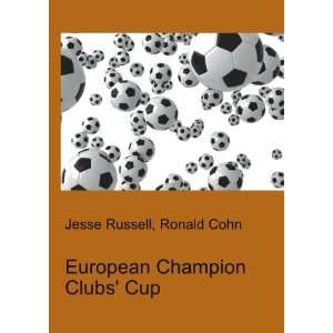 European Champion Clubs Cup Ronald Cohn Jesse Russell  