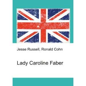  Lady Caroline Faber Ronald Cohn Jesse Russell Books
