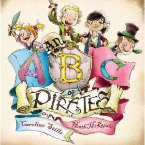  An ABC of Pirates [Hardcover] Caroline Stills Books