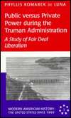  Private Power during the Truman Administration A Study of Fair Deal 