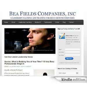    Bea Fields Companies Leadership Blog Kindle Store Bea Fields