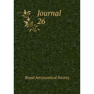  Journal. 26 Royal Aeronautical Society Books