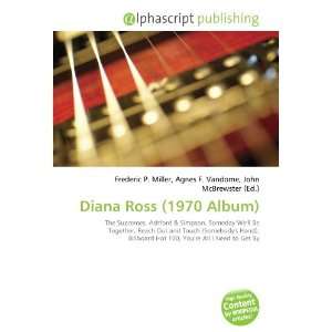  Diana Ross (1970 Album) (9786134165983) Books
