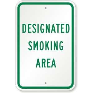  Designated Smoking Area High Intensity Grade Sign, 18 x 