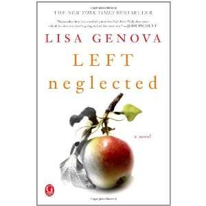  Left Neglected [Paperback]: Lisa Genova: Books