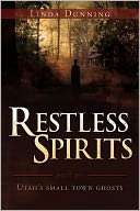 NOBLE  Restless Spirits Utahs Small Town Ghosts by Linda Dunning 