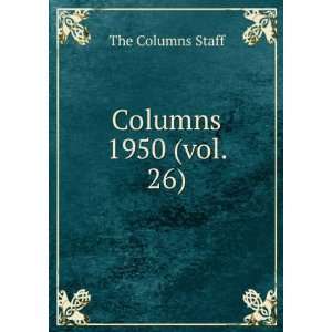  Columns. 1950 (vol. 26) The Columns Staff Books