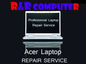 Acer Aspire 5930 6930 8930 Motherboard Repair Service  