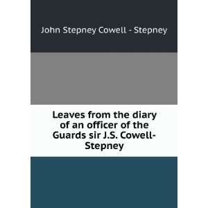   Guards sir J.S. Cowell Stepney. John Stepney Cowell   Stepney Books