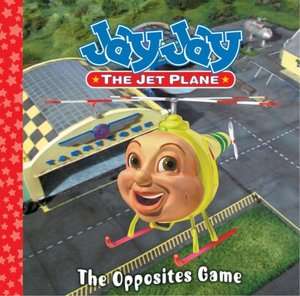   The Opposite Game (Jay Jay The Jet Plane Series) by 