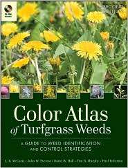 Color Atlas of Turfgrass Weeds A Guide to Weed Identification and 