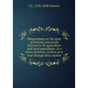   written on a tour through that country: J C. 1756 1828 Curwen: Books