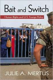 Bait and Switch (Global Horizons Series) Human Rights and U.S 