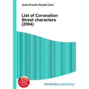  List of Coronation Street characters (2004) Ronald Cohn 