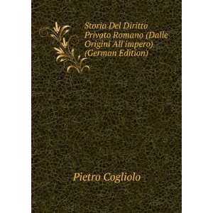   (Dalle Origini Allimpero) (German Edition) Pietro Cogliolo Books
