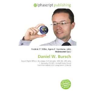  Daniel W. Bursch (French Edition) (9786132661630) Books