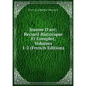   , Volumes 1 2 (French Edition): Pierre Jean Baptiste Chaussard: Books