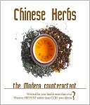Chinese Herbs The Modern Counteractant
