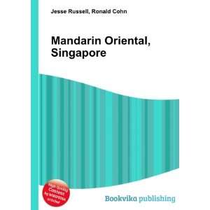  Mandarin Oriental, Singapore Ronald Cohn Jesse Russell 